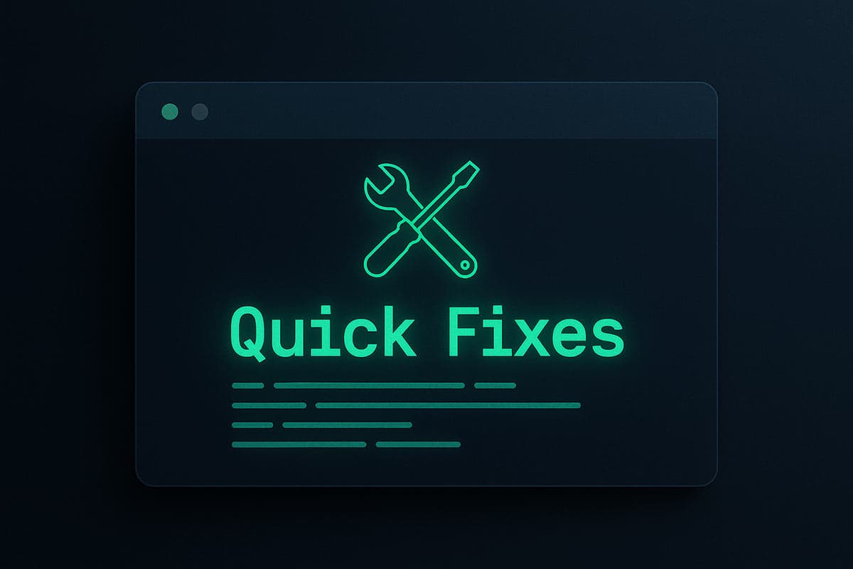 Quick Fixes & Updates visual